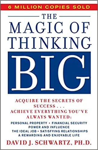 The Magic Of Thinking BIG