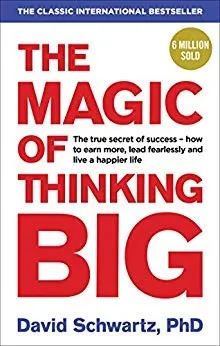 The Magic Of Thinking BIG