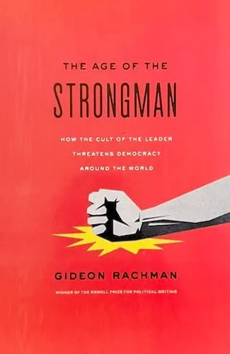 The Age Of The Strongman